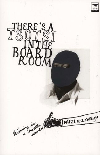 There’s a Tsotsi in the Boardroom
